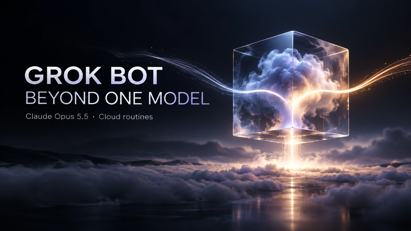 Grok Bot + Claude Opus 5.5: X Search, Routines, Cloud Agents, and WeChat Workflow