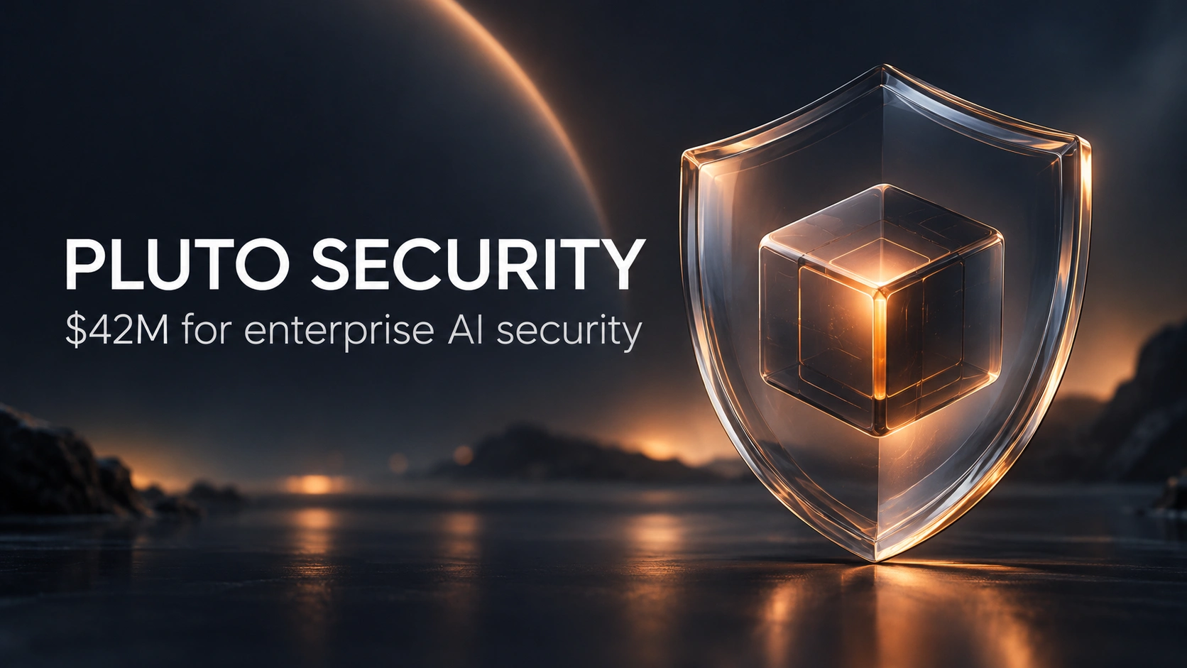 Pluto Security Raises $42M for Enterprise AI Security