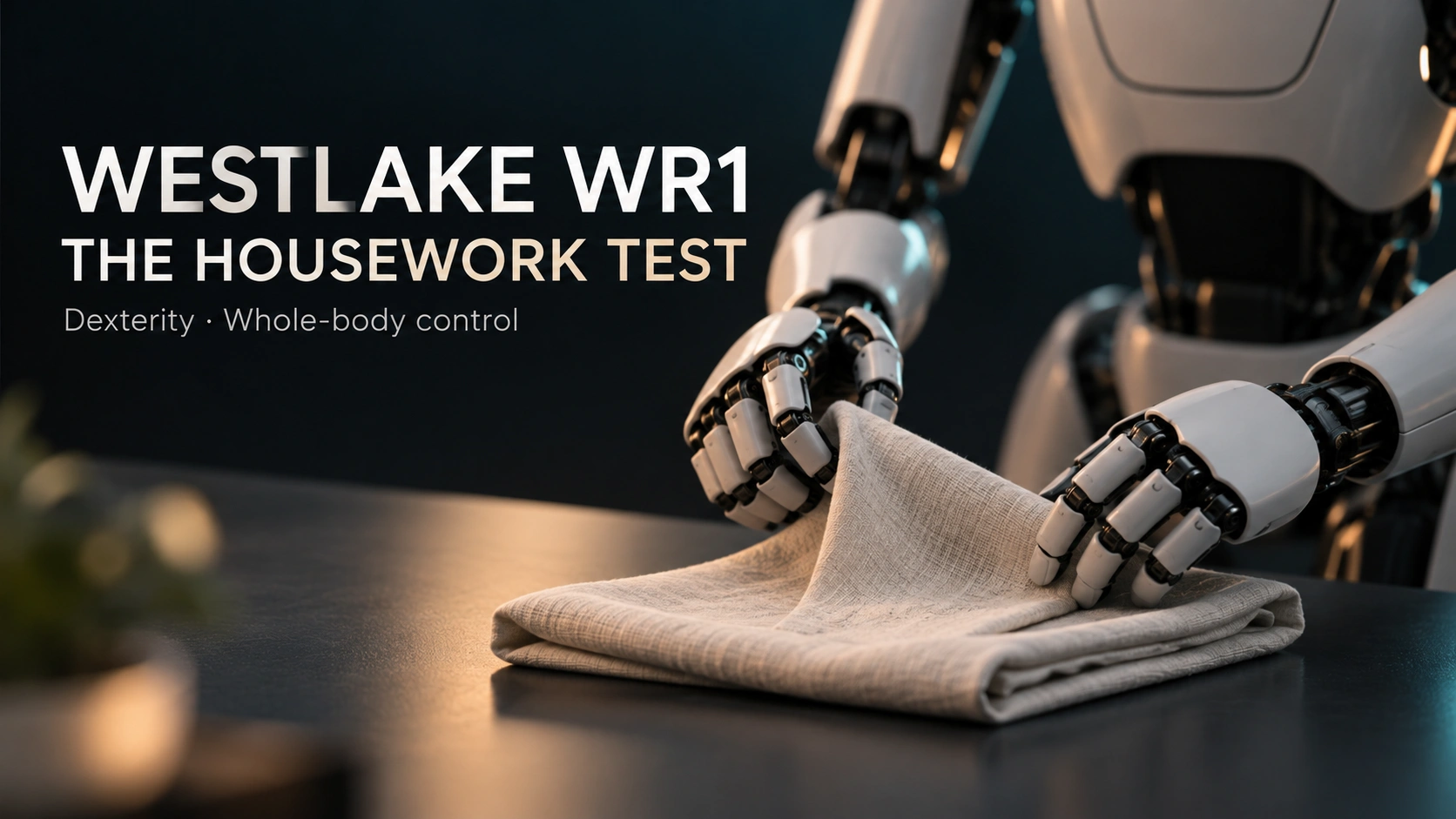 Robot humanoïde Westlake WR1 : pliage de linge avec dextérité, tâches de longue durée et contrôle GAE