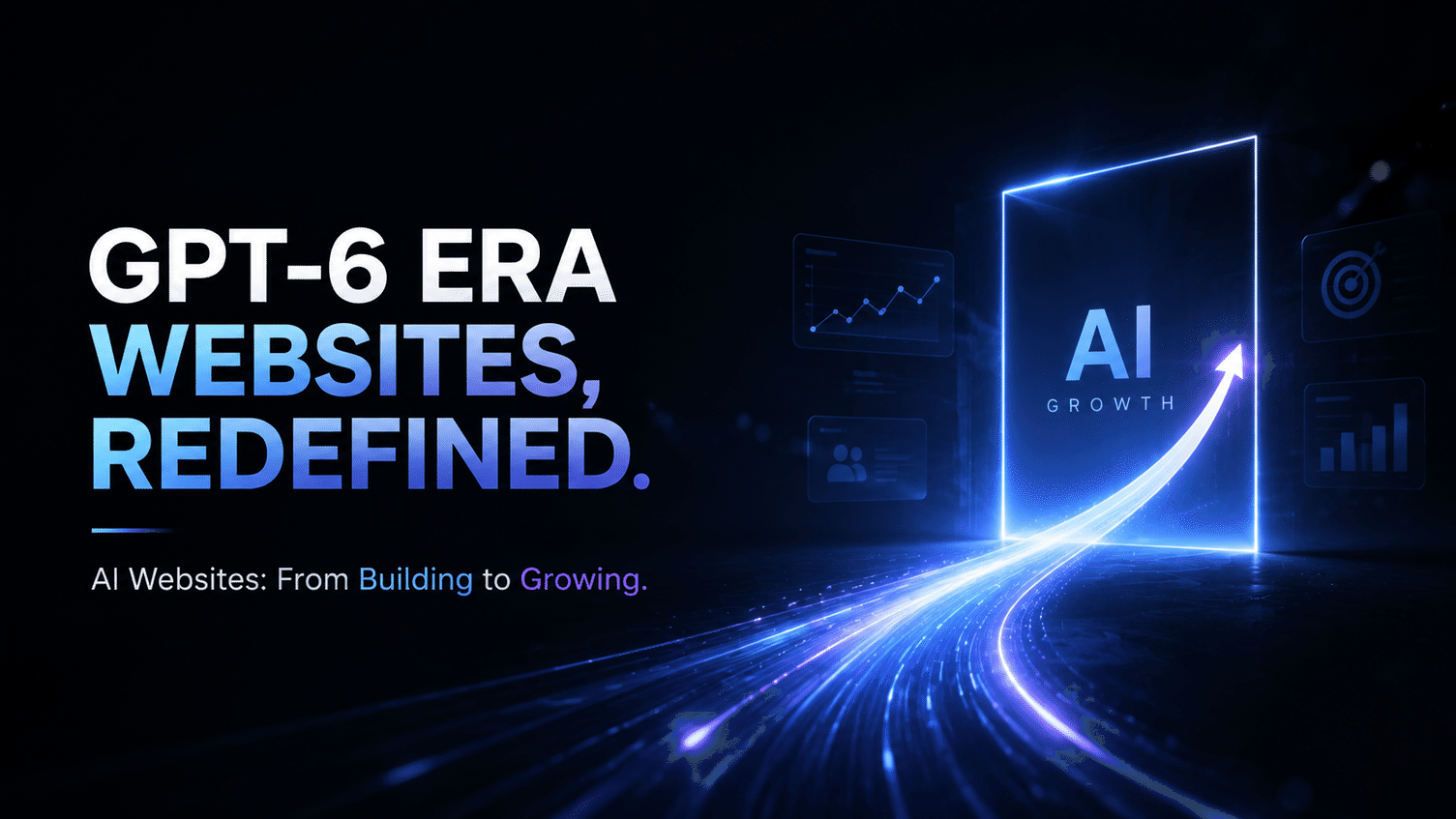 Corporate Websites in the GPT-6 Era: How AI Website Building Becomes a Growth System